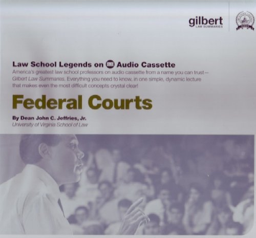 Law School Legends Federal Courts (Audio Cassette) (Law School Legends Audio Series) (9780314160973) by John C. Jeffries Jr.