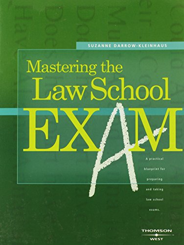 Imagen de archivo de Mastering the Law School Exam: A Practical Blueprint for Preparing and Taking Law School Exams a la venta por ThriftBooks-Atlanta