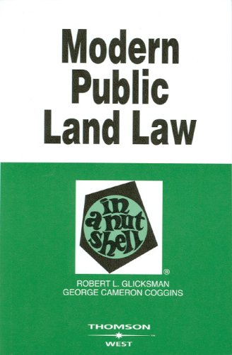 Modern Public Land Law in a Nutshell (Nutshell Series) (9780314162854) by Glicksman, Robert L.; Coggins, George Cameron