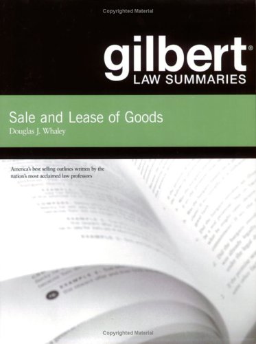 Stock image for Gilbert Law Summaries on Sale and Lease of Goods for sale by Better World Books