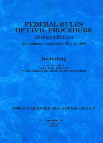 Federal Rules of Civil Procedure 2006-2007 Educational Edition