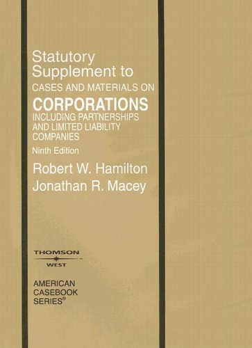 Imagen de archivo de Statutory Supplement to Cases and Materials on Corporations Including Partnerships and Limited Liability Companies, Ninth Edition (American Casebooks) a la venta por HPB-Red