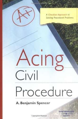Beispielbild fr Acing Civil Procedure: A Checklist Approach to Solving Procedural Problems zum Verkauf von ThriftBooks-Atlanta