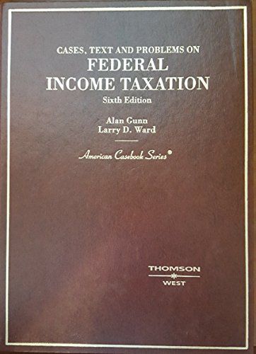 Stock image for Cases, Text And Problems on Federal Income Taxation for sale by BookHolders