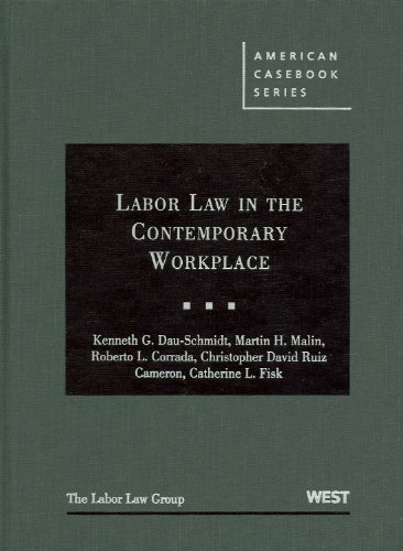 9780314166777: Labor Law in the Contemporary Workplace: Problems, Cases, and Materials in the Law of Work