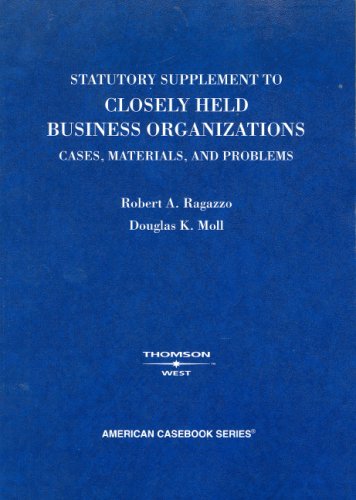 Stock image for Closely Held Business Organizations : Cases, Materials, and Problems for sale by Better World Books