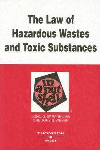 Beispielbild fr The Law of Hazardous Wastes and Toxic Substances in a Nutshell zum Verkauf von Better World Books