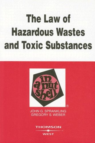 Stock image for The Law of Hazardous Wastes and Toxic Substances in a Nutshell for sale by Better World Books