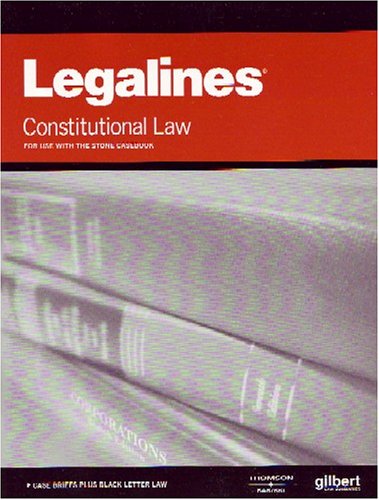 Imagen de archivo de Legalines on Constitutional Law, 5th, Keyed to Stone a la venta por ThriftBooks-Atlanta