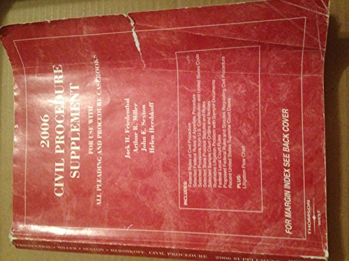 Beispielbild fr Friedenthal, Miller, Sexton And Hershkoff's Cases And Materials on Civil Procedure, 2006 Supplement (American Casebook Series) zum Verkauf von Buyback Express