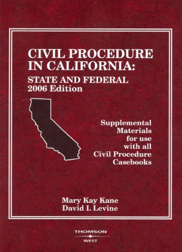 9780314168566: Kane And Levine's 2006 Civil Procedure in California State And Federal Supplement