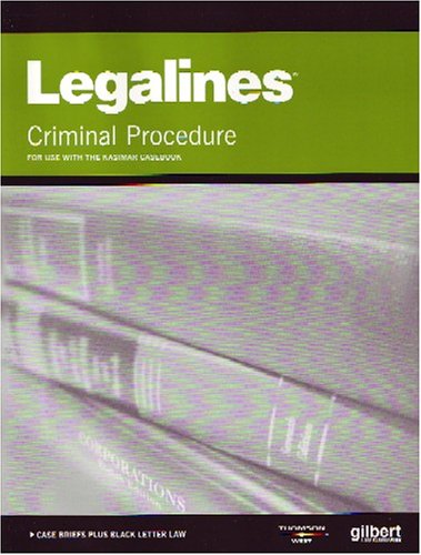 Beispielbild fr Legalines: Criminal Procedure: Adaptable to the Eleventh Edition of the Kamisar Casebook zum Verkauf von ThriftBooks-Atlanta