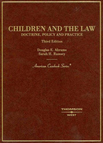 Imagen de archivo de Children and the Law: Doctrine, Policy, and Practice (American Casebook Series) a la venta por The Book Spot