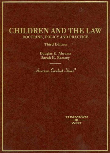 9780314169518: Children and the Law: Doctrine, Policy, and Practice (American Casebook Series)