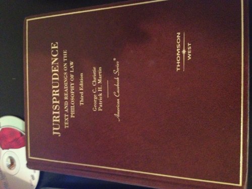 Imagen de archivo de Christie and Martin's Jurisprudence, Text and Readings on the Philosophy of Law, 3D a la venta por ThriftBooks-Dallas