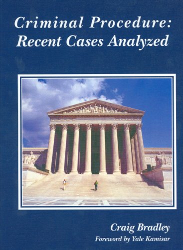Imagen de archivo de Criminal Procedure: Recent Cases Analyzed (American Casebook Series) a la venta por HPB-Red