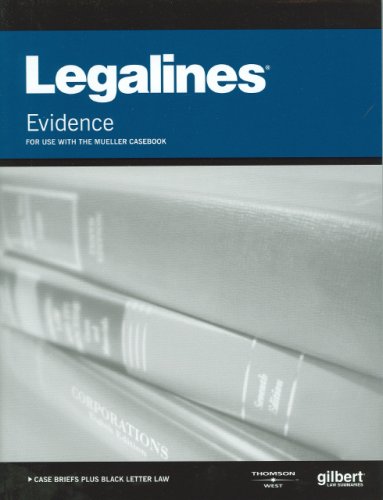 Imagen de archivo de Legalines on Evidence, 5th--Keyed to Mueller a la venta por POQUETTE'S BOOKS