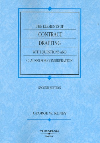 Imagen de archivo de The Elements of Contract Drafting with Questions and Clauses for Consideration a la venta por ThriftBooks-Dallas