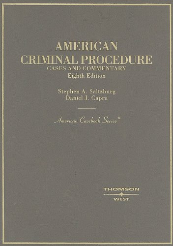 American Criminal Procedure, Cases and Commentary (American Casebook Series) (9780314176257) by Daniel J. Capra; Stephen A. Saltzburg