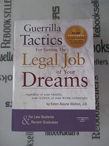 Imagen de archivo de Guerrilla Tactics for Getting the Legal Job of Your Dreams a la venta por ThriftBooks-Atlanta