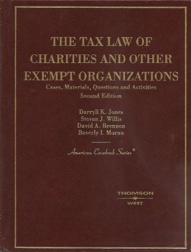 Stock image for The Tax Law of Charities and Other Exempt Organizations, Cases, Materials, Questions and Activities for sale by Better World Books