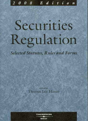 9780314179890: Securities Regulation: Selected Statutes, Rules & Forms, 2008 ed.