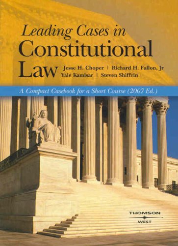 Beispielbild fr Leading Cases in Constitutional Law, 2007 Edition (American Casebook) zum Verkauf von Books From California