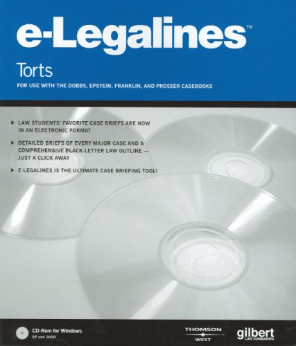 Torts: For use with the Dobbs, Epstein, Franklin, or Prosser Casebooks (2007 e-legalines Series) (9780314183477) by Gilbert Staff