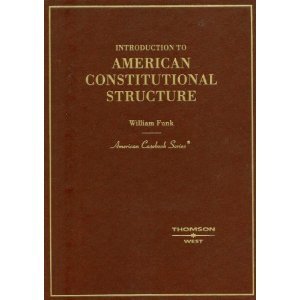 9780314183491: Introduction to American Constitutional Structure
