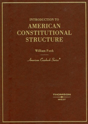 Imagen de archivo de Funk's Introduction to American Constitutional Structure a la venta por Lost Books