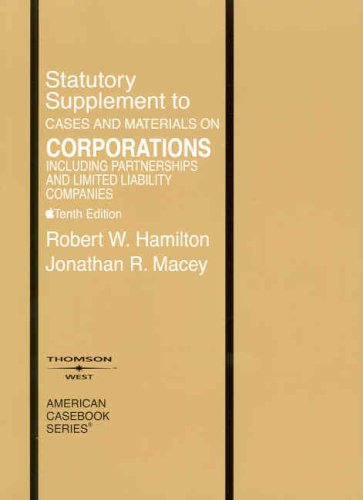 Imagen de archivo de Statutory Supplement to Cases and Materials on Corporations Including Partnerships and Limited Liability Companies (American Casebook) a la venta por HPB-Red