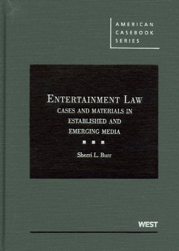 Stock image for Entertainment Law: Cases and Materials in Established and Emerging Media (American Casebook Series) for sale by HPB-Red