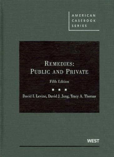 Imagen de archivo de Remedies: Public and Private (American Casebooks) a la venta por BookHolders