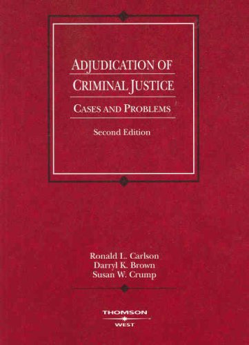 Stock image for Adjudication of Criminal Justice: Cases and Problems (American Casebook Series) for sale by SecondSale