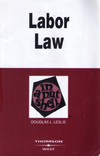 9780314184429: Labor Law in a Nutshell (Nutshell Series)