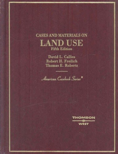 Stock image for Cases and Materials on Land Use (American Casebook Series) for sale by Wonder Book