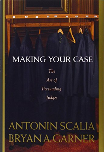 Stock image for Making Your Case: The Art of Persuading Judges for sale by Dream Books Co.