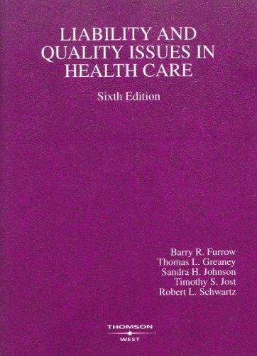 Beispielbild fr Liability and Quality Issues in Health Care (American Casebooks) zum Verkauf von St Vincent de Paul of Lane County