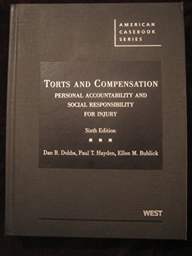 Stock image for Torts and Compensation, Personal Accountability and Social Responsibility for Injury for sale by Better World Books