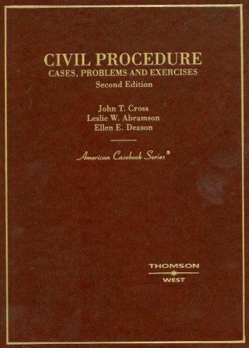 9780314185105: Cross, Abramson, and Deason's Civil Procedure: Cases, Problems and Exercises, 2D (American Casebook Series)