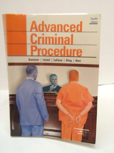 9780314189899: Advanced Criminal Procedure: Cases, Comments and Questions