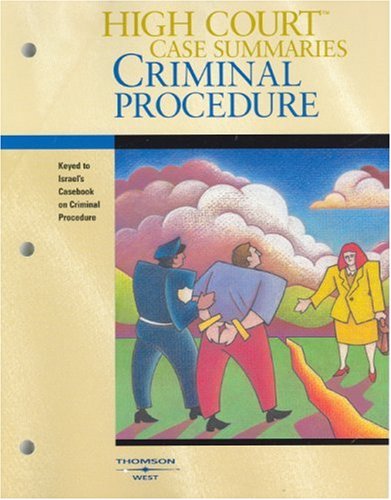 Stock image for High Court Case Summaries on Criminal Procedure, Keyed to Israel's Criminal Procedure and the Constitution for sale by Textbooks_Source