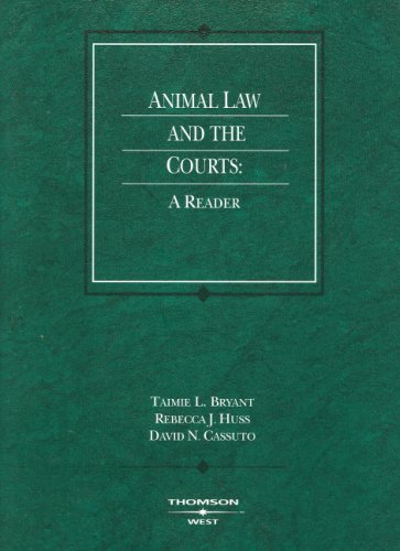 9780314190253: Animal Law and the Courts: A Reader (American Casebook Series)