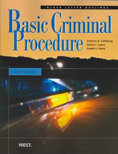 Black Letter Outline on Basic Criminal Procedure (Black Letter Outlines) (9780314190321) by Stephen A. Saltzburg