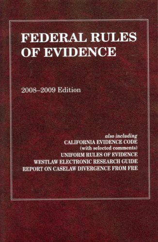 Federal Rules of Evidence, with Evidence Map, 2008-2009 Edition (9780314190703) by West