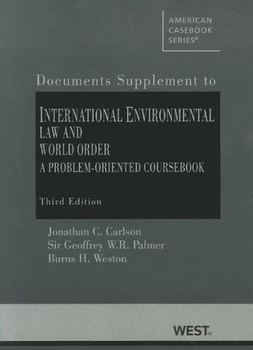 Stock image for International Environmental Law and World Order: A Problem-Oriented Coursebook, 3d, Supplement (American Casebook Series) for sale by HPB-Red