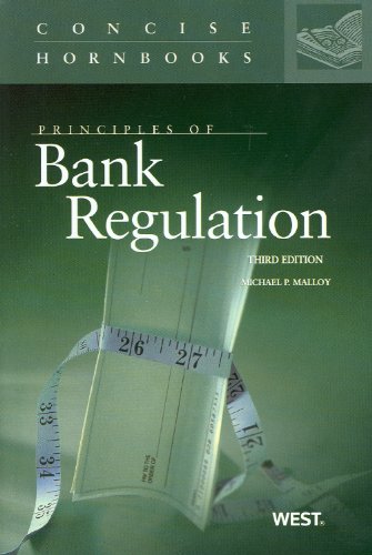 Stock image for Principles of Bank Regulation (Concise Hornbook Series) for sale by ZBK Books