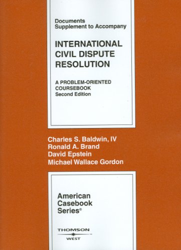 Beispielbild fr International Civil Dispute Resolution, Documents Supplement (American Casebook Series) zum Verkauf von Irish Booksellers