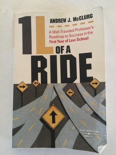 9780314194831: 1L of a Ride: A Well-Traveled Professor's Roadmap to Success in the First Year of Law School