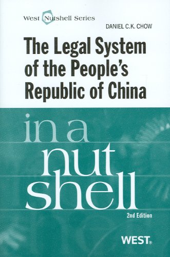 The Legal System of the People's Republic of China in a Nutshell (9780314198822) by Chow, Daniel